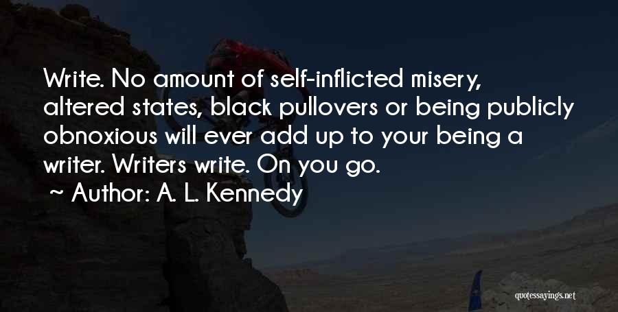 Being Self-directed Quotes By A. L. Kennedy