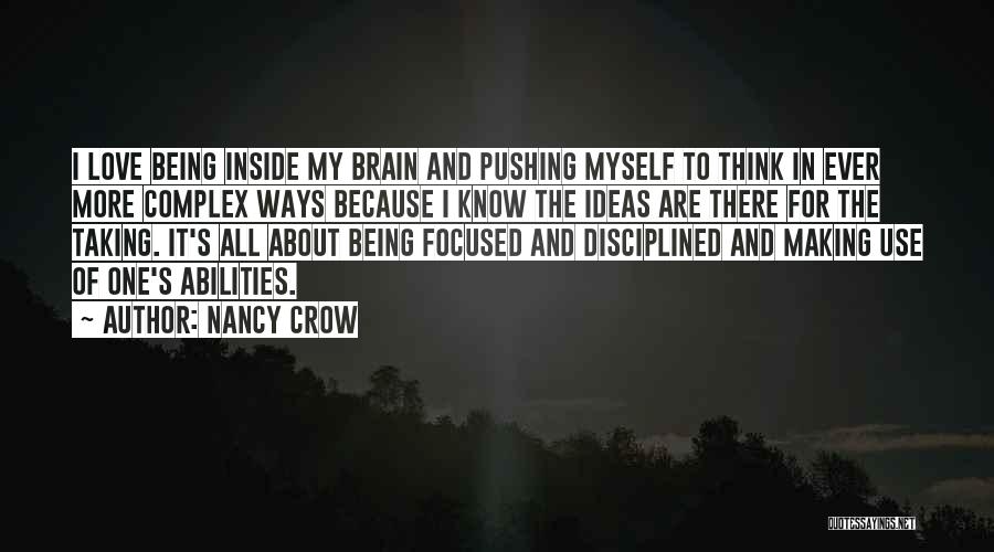 Being Self Disciplined Quotes By Nancy Crow