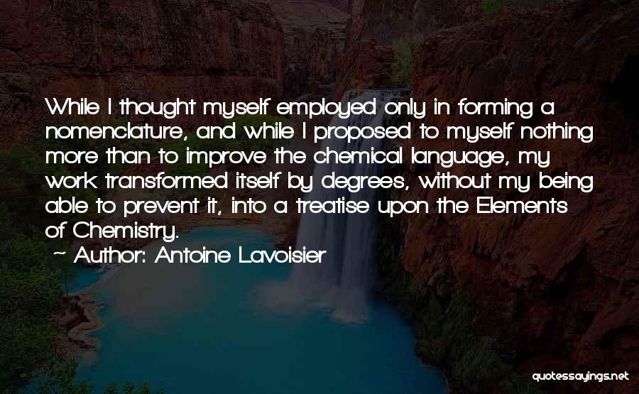 Being Self Employed Quotes By Antoine Lavoisier