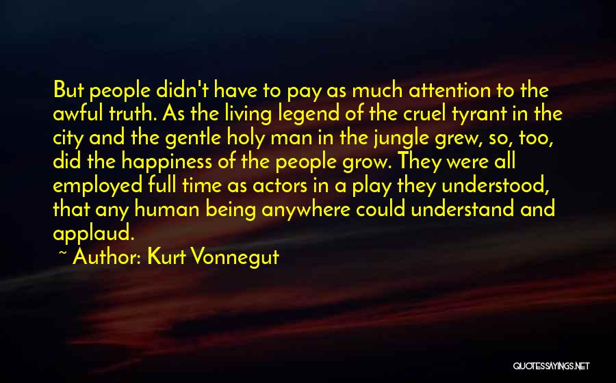 Being Self Employed Quotes By Kurt Vonnegut