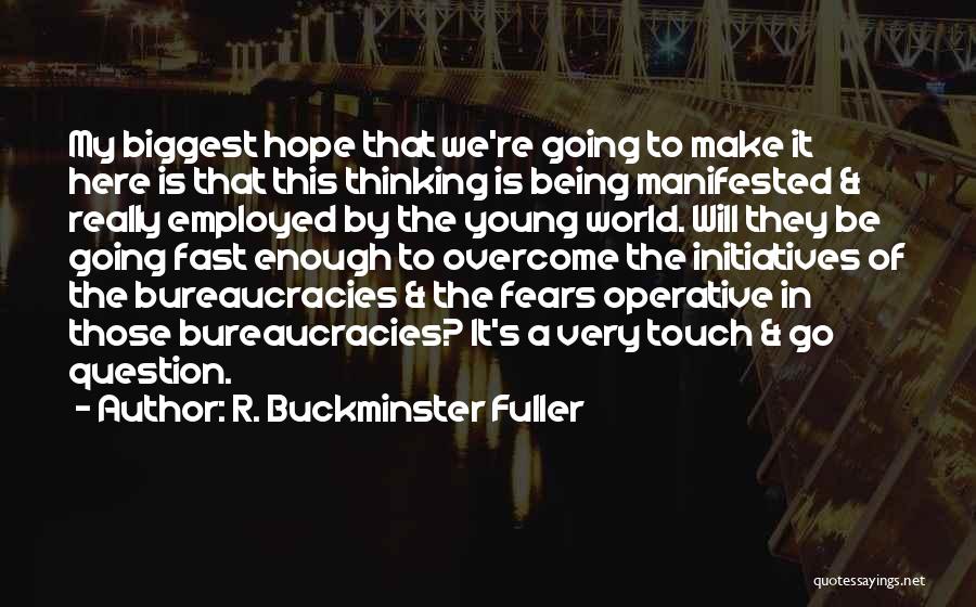 Being Self Employed Quotes By R. Buckminster Fuller