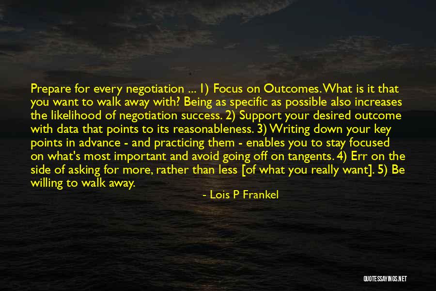 Being Self Focused Quotes By Lois P Frankel