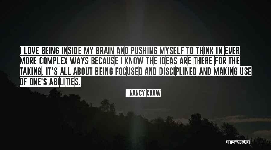 Being Self Focused Quotes By Nancy Crow