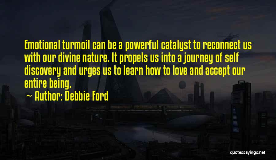 Being Self Love Quotes By Debbie Ford