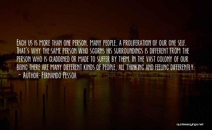 Being Self Made Quotes By Fernando Pessoa