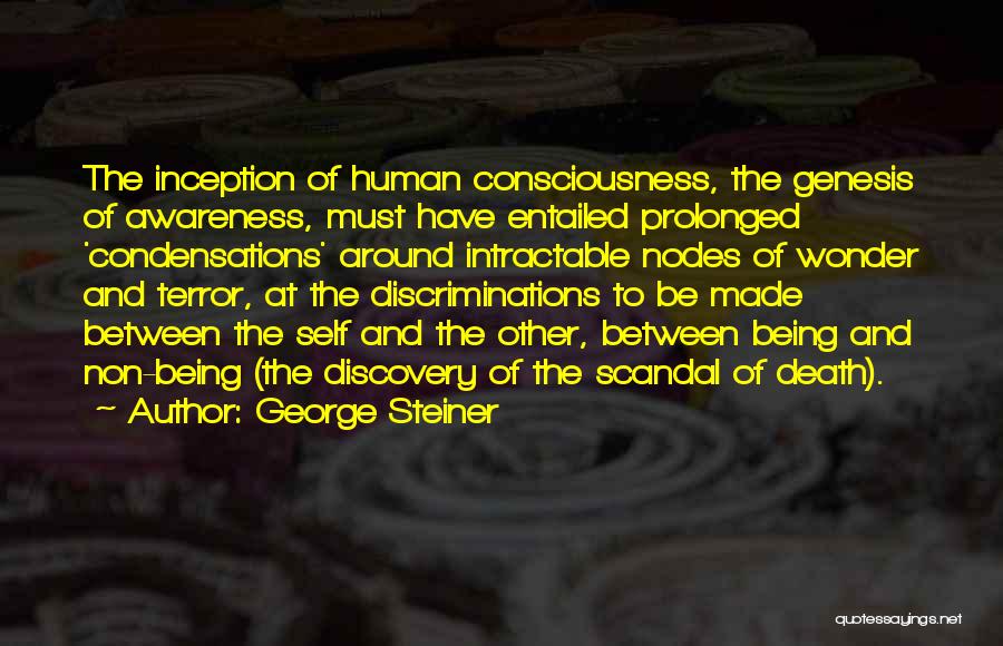 Being Self Made Quotes By George Steiner