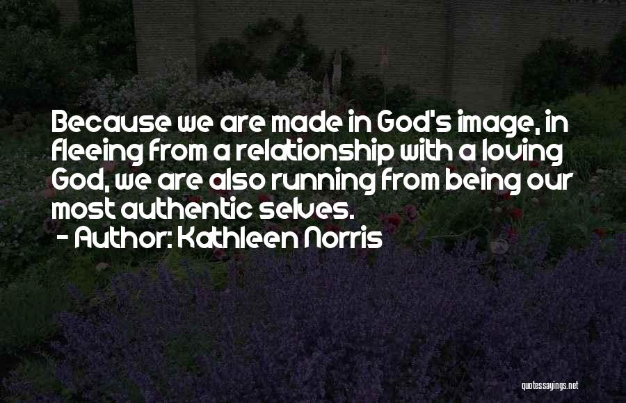 Being Self Made Quotes By Kathleen Norris