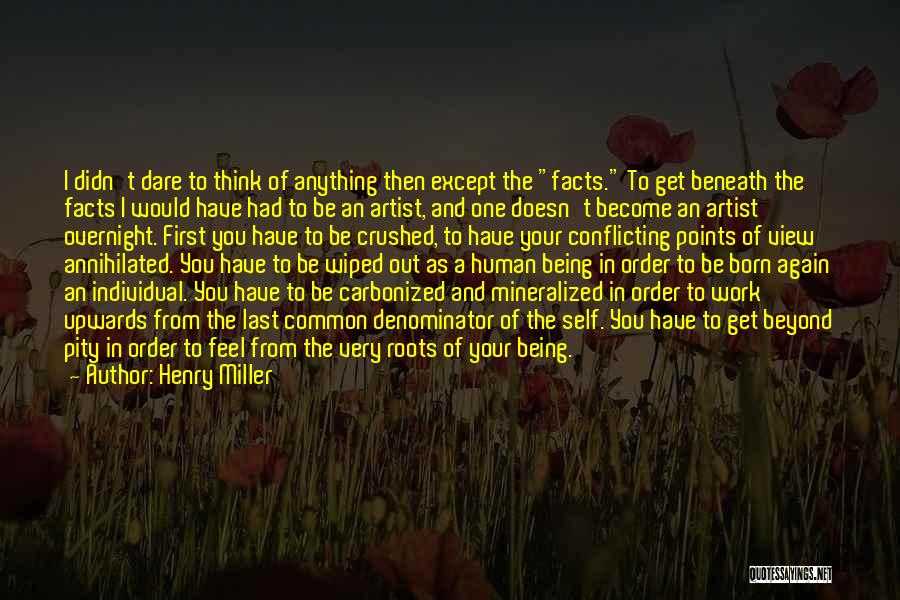Being Self Pity Quotes By Henry Miller