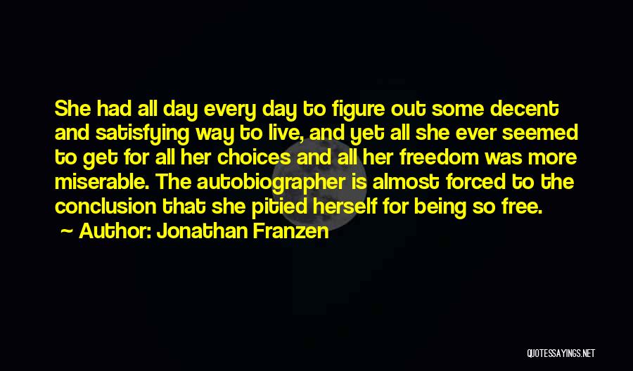 Being Self Pity Quotes By Jonathan Franzen