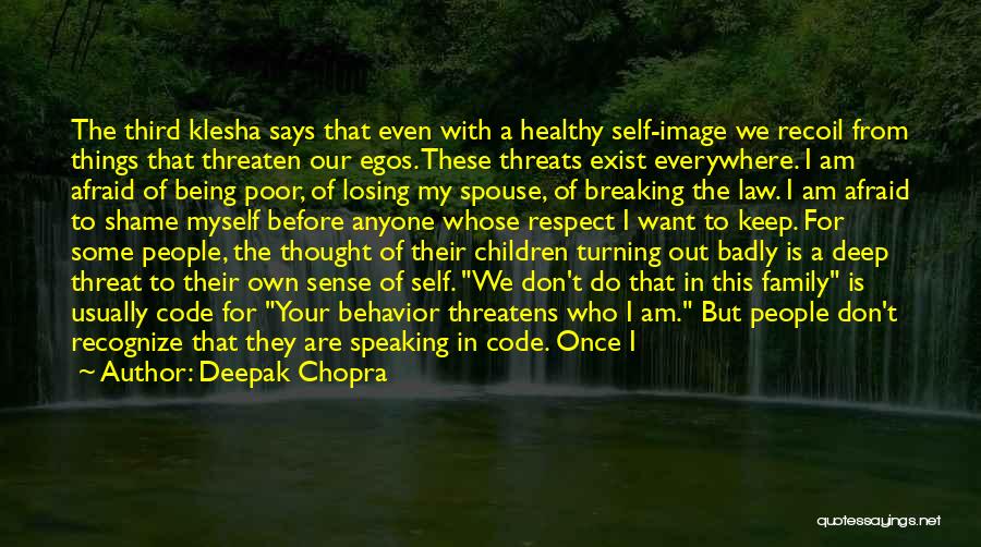 Being Self Respect Quotes By Deepak Chopra