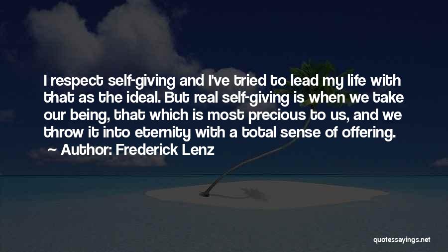 Being Self Respect Quotes By Frederick Lenz