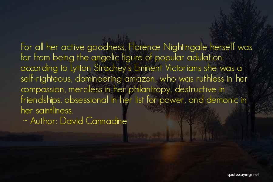 Being Self Righteous Quotes By David Cannadine