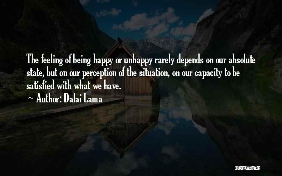 Being Self Satisfied Quotes By Dalai Lama