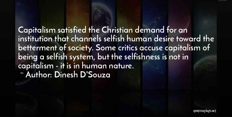 Being Self Satisfied Quotes By Dinesh D'Souza