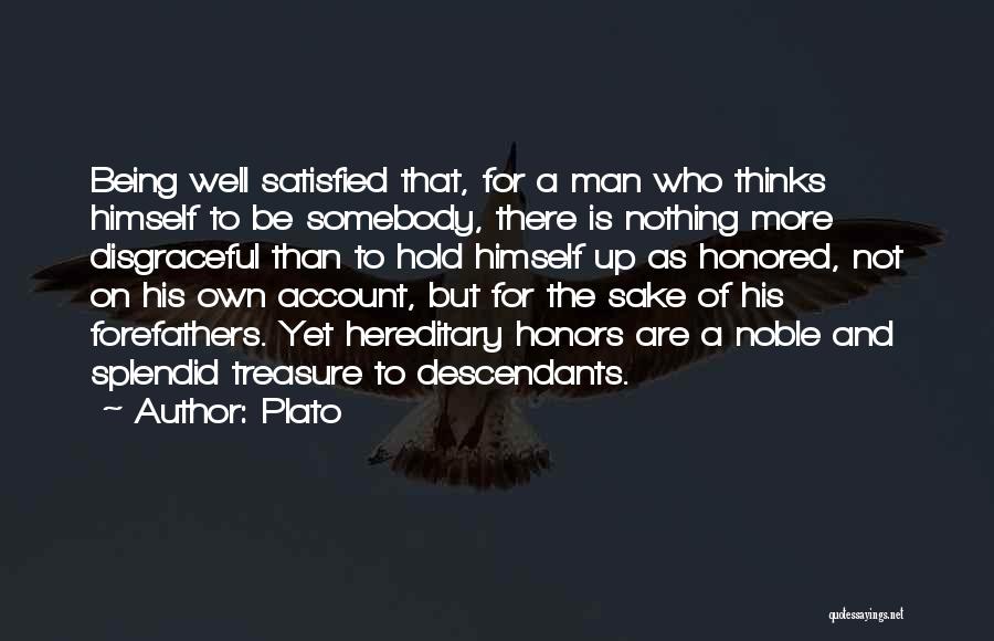 Being Self Satisfied Quotes By Plato