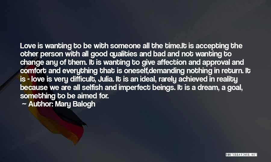 Being Selfish In A Bad Way Quotes By Mary Balogh