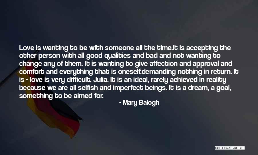 Being Selfish In A Bad Way Quotes By Mary Balogh Being Selfish In A Bad Way Quotes By Mary Balogh