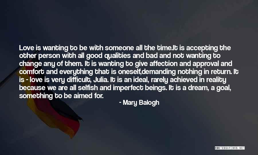 Being Selfish In A Bad Way Quotes By Mary Balogh