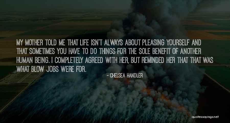 Being Selfless And Giving Quotes By Chelsea Handler