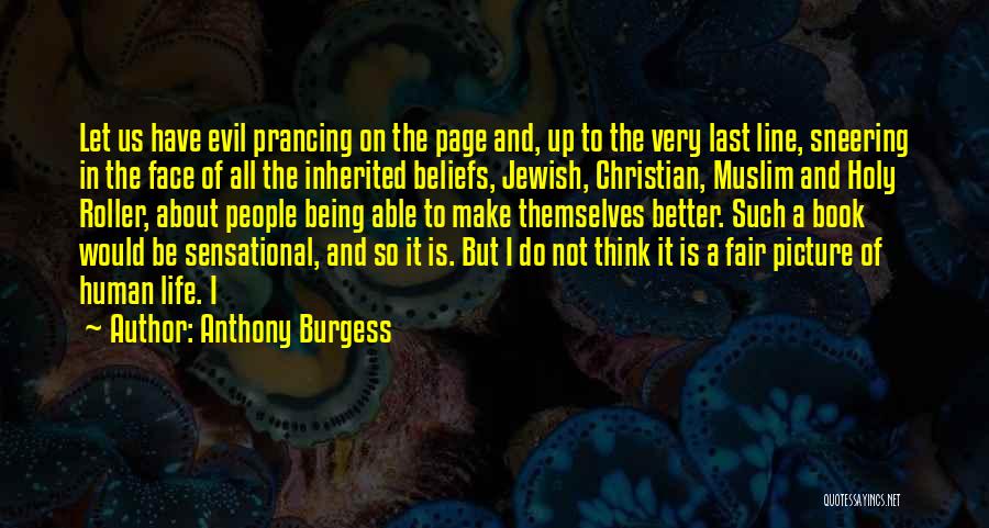 Being Sensational Quotes By Anthony Burgess