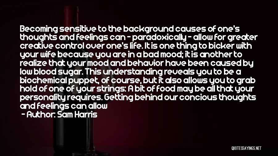 Being Sensitive To Other's Feelings Quotes By Sam Harris