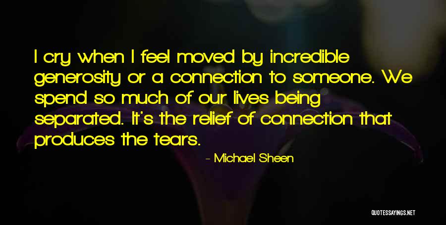 Being Separated Quotes By Michael Sheen Being Separated Quotes By Michael Sheen