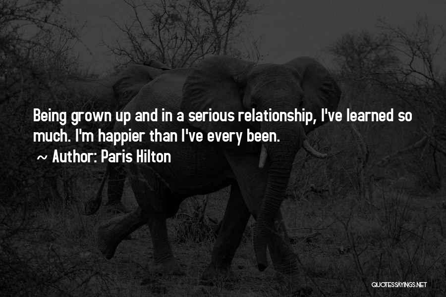 Being Serious In A Relationship Quotes By Paris Hilton