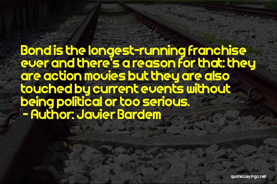 Being Serious Quotes By Javier Bardem