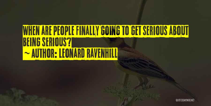 Being Serious Quotes By Leonard Ravenhill