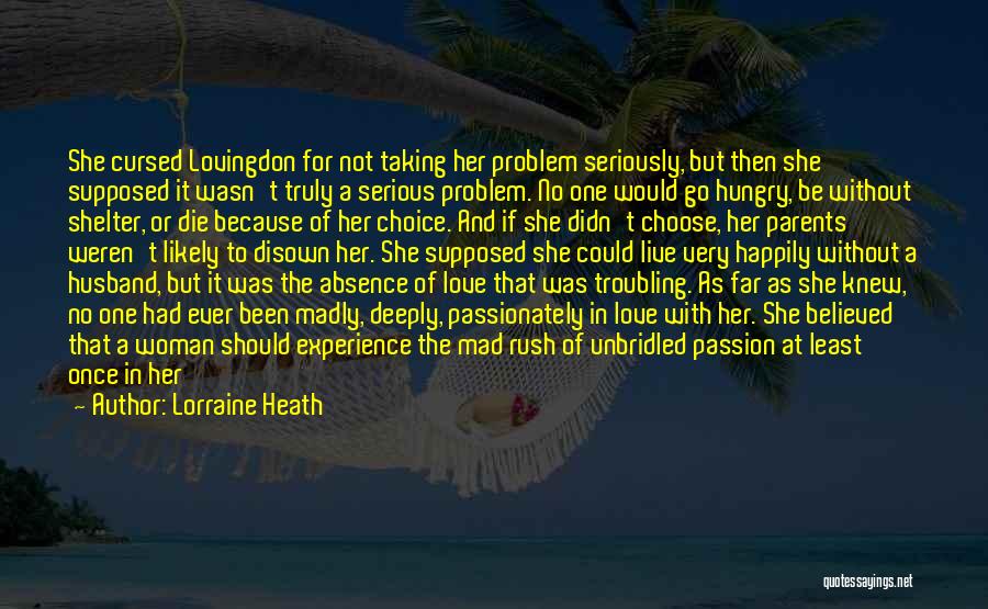 Being Serious Quotes By Lorraine Heath