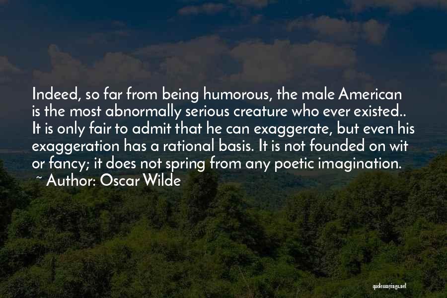 Being Serious Quotes By Oscar Wilde