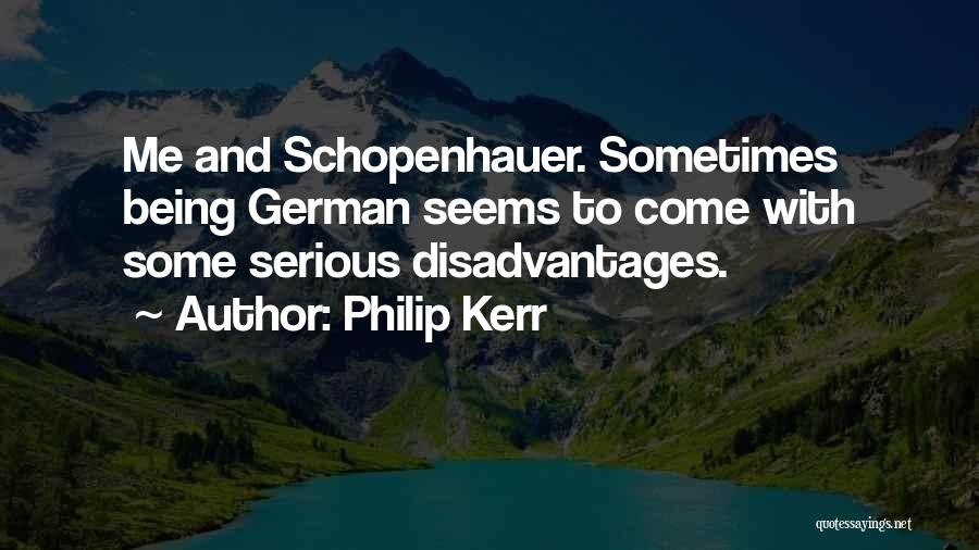 Being Serious Quotes By Philip Kerr