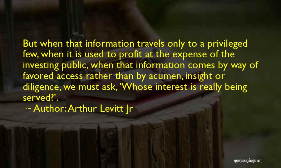 Being Served Quotes By Arthur Levitt Jr