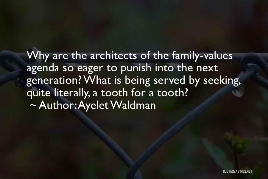 Being Served Quotes By Ayelet Waldman
