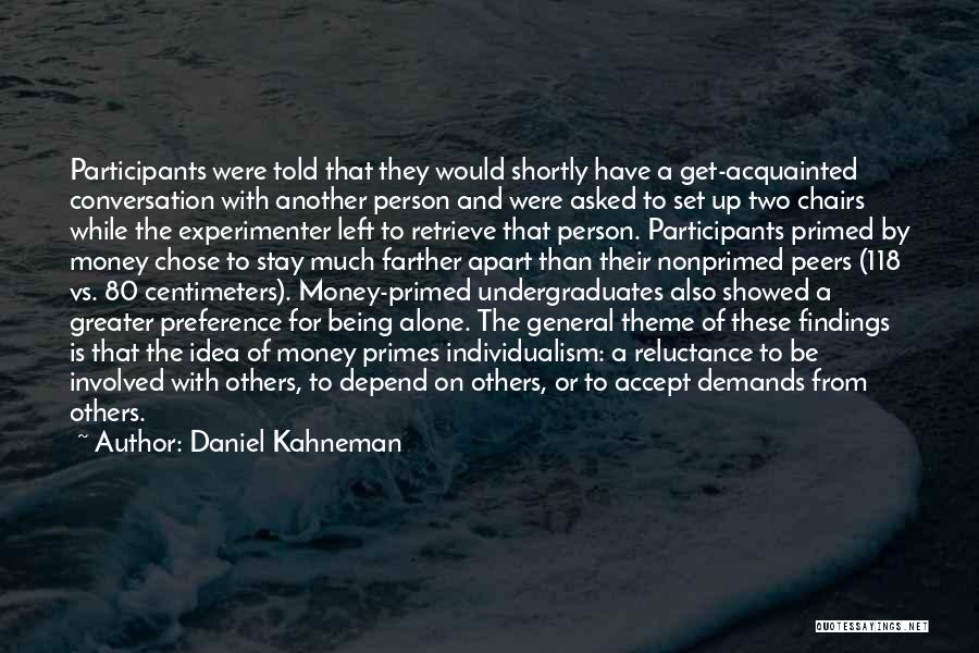 Being Set Apart Quotes By Daniel Kahneman