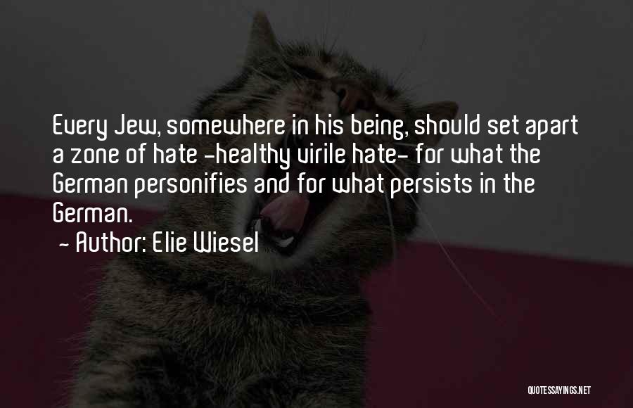 Being Set Apart Quotes By Elie Wiesel