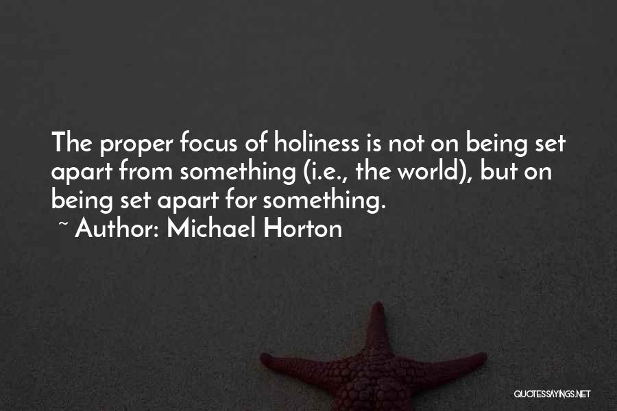 Being Set Apart Quotes By Michael Horton