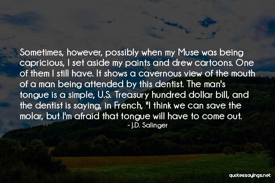 Being Set Aside Quotes By J.D. Salinger Being Set Aside Quotes By J.D. Salinger