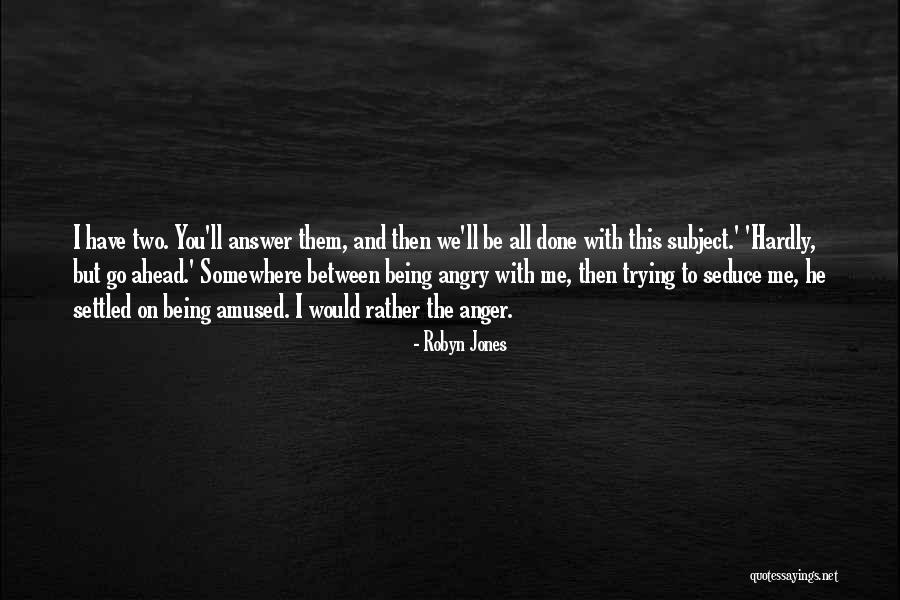 Being Settled Quotes By Robyn Jones Being Settled Quotes By Robyn Jones