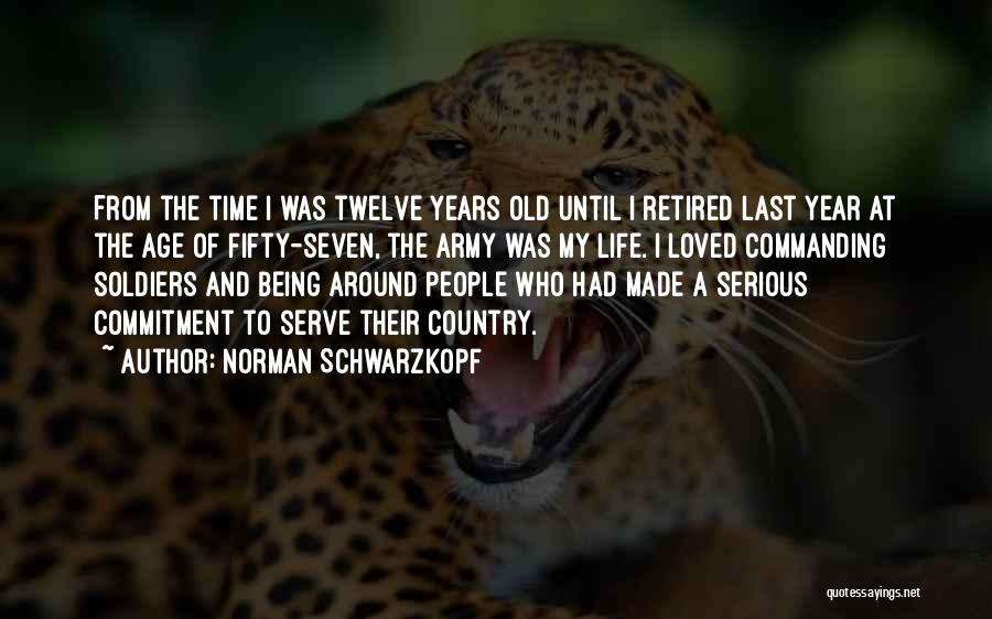 Being Seven Years Old Quotes By Norman Schwarzkopf