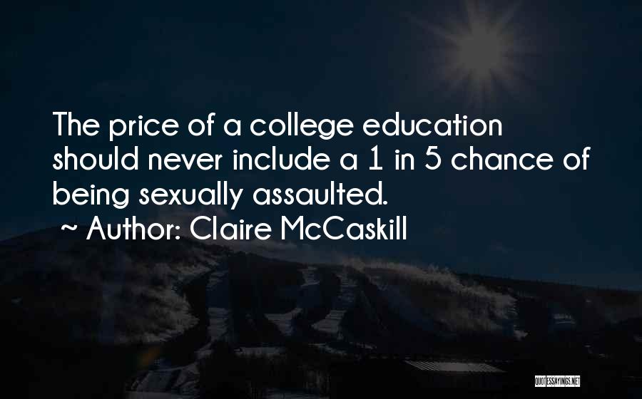 Being Sexually Assaulted Quotes By Claire McCaskill