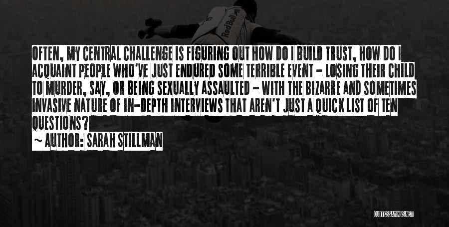 Being Sexually Assaulted Quotes By Sarah Stillman