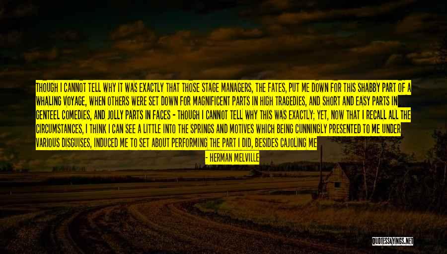 Being Shabby Quotes By Herman Melville Being Shabby Quotes By Herman Melville