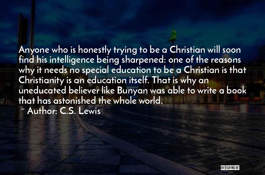 Being Sharpened Quotes By C.S. Lewis