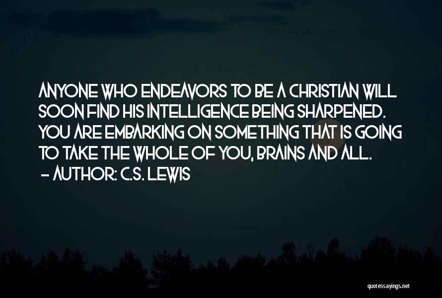 Being Sharpened Quotes By C.S. Lewis