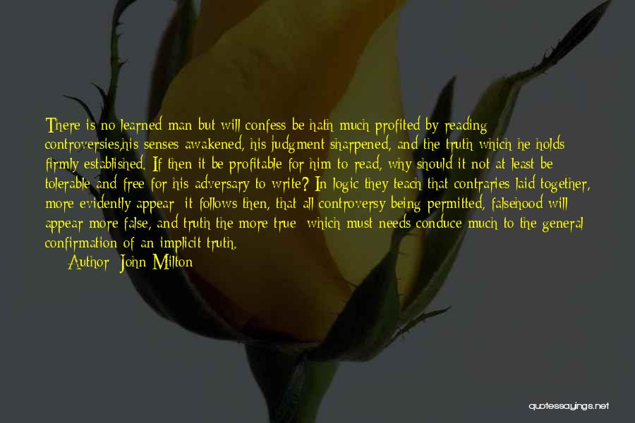 Being Sharpened Quotes By John Milton