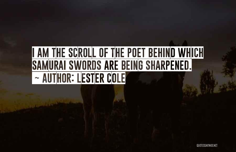 Being Sharpened Quotes By Lester Cole