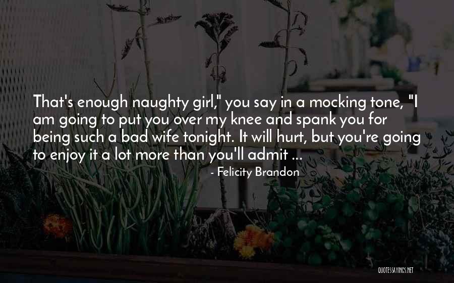 Being Short Girl Quotes By Felicity Brandon