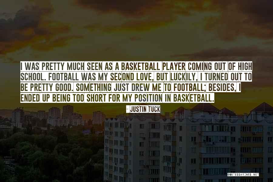 Being Short In Basketball Quotes By Justin Tuck