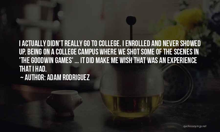 Being Shot Quotes By Adam Rodriguez